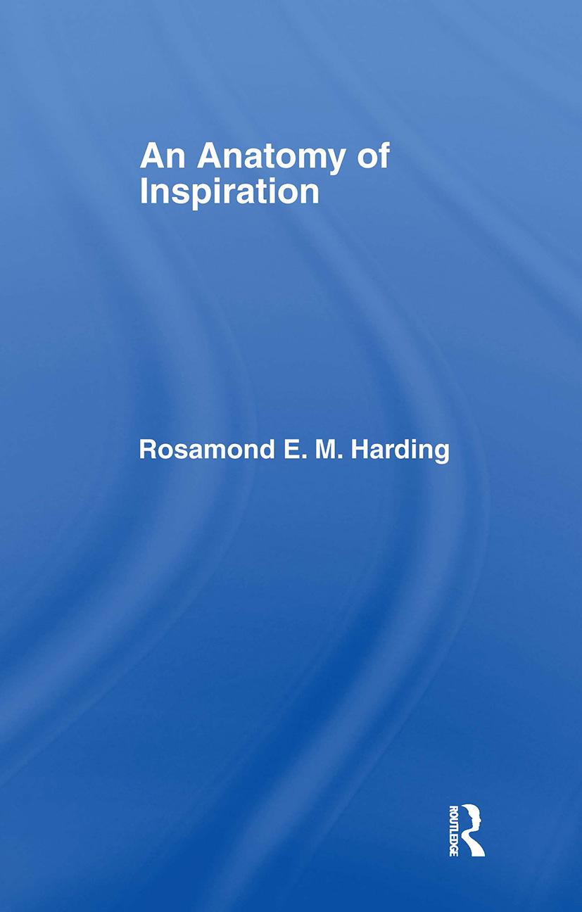 Harding, R: Anatomy of Inspiration - Rosamond E M Harding