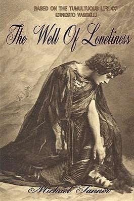 The Well of Loneliness - Tanner, Michael