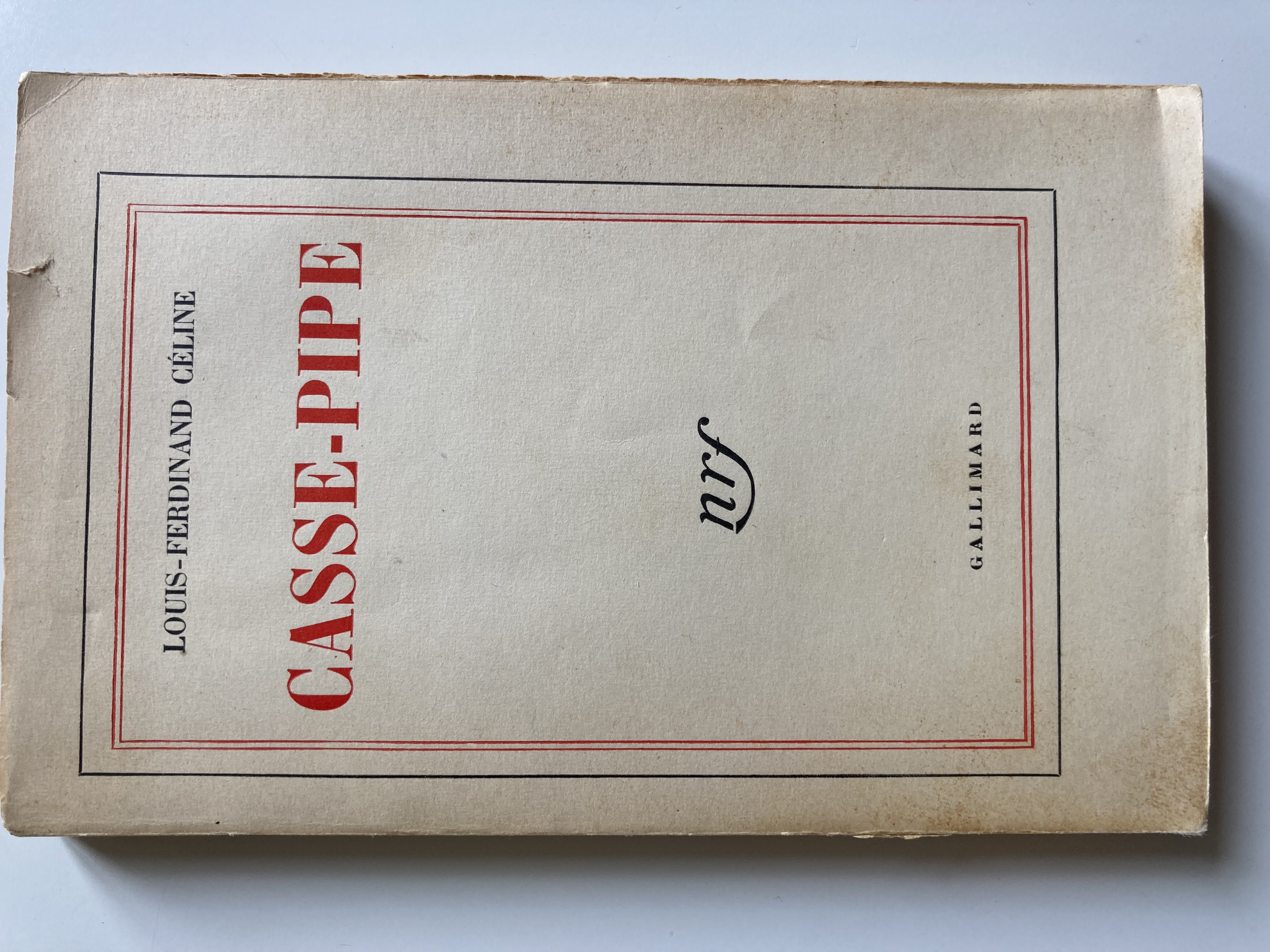 Casse-pipe. - Louis-Ferdinand Céline