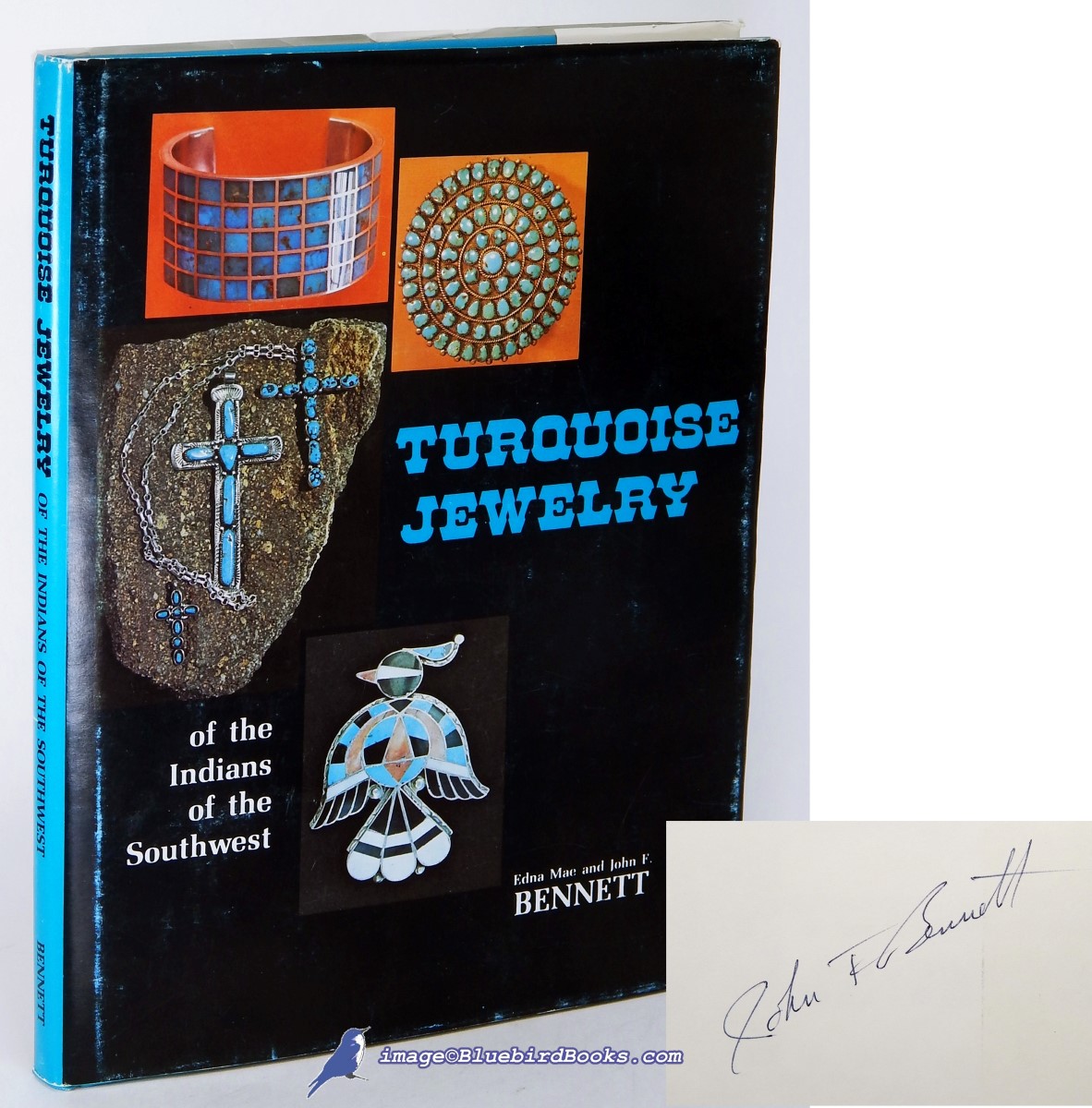 Turquoise Jewelry of the Indians of the Southwest (Signed second printing) BENNETT, Edna Mae and John F. [Very Good] [Hardcover]