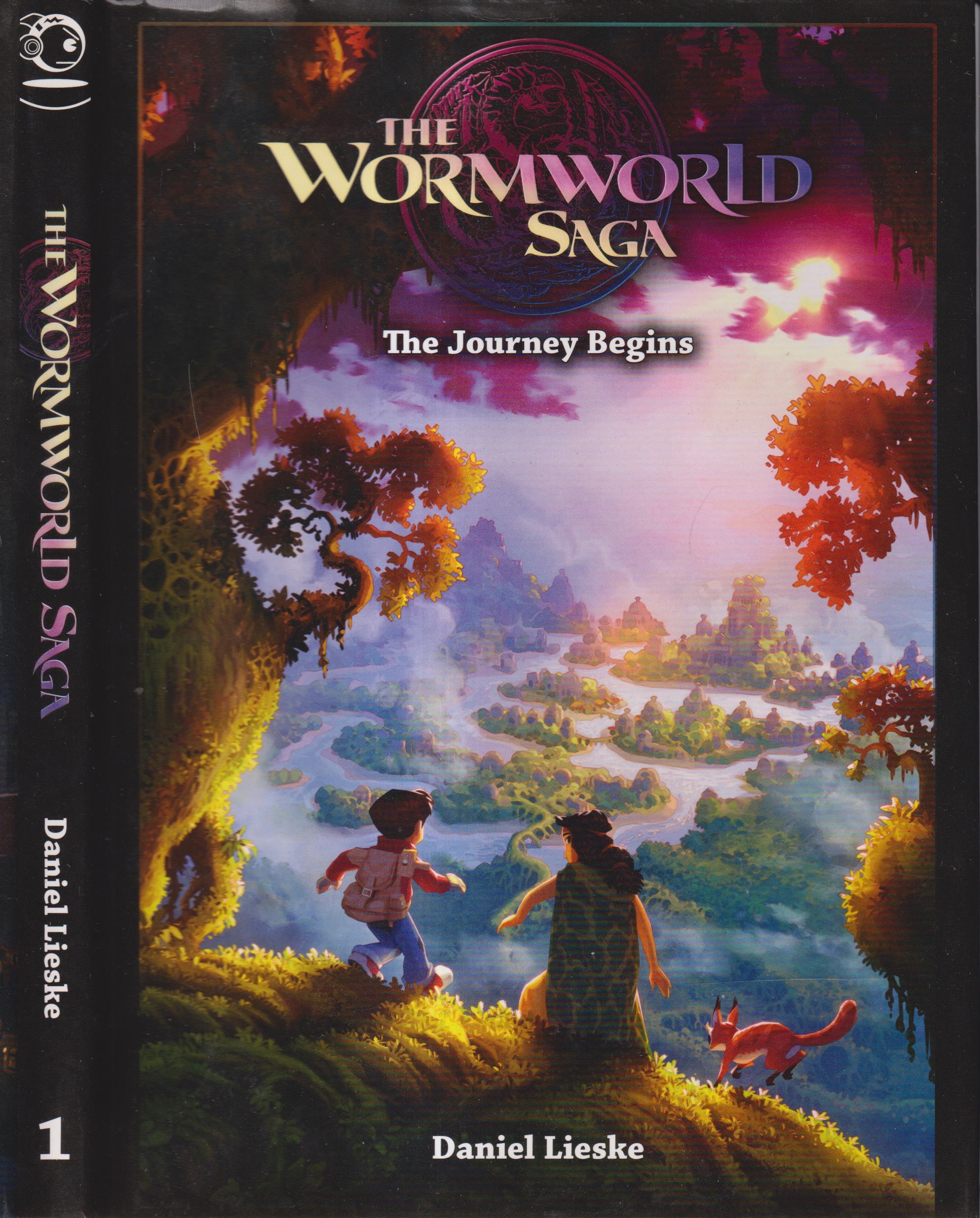 The Wormworld Saga 1: The Journey Begins. - Lieske, Daniel