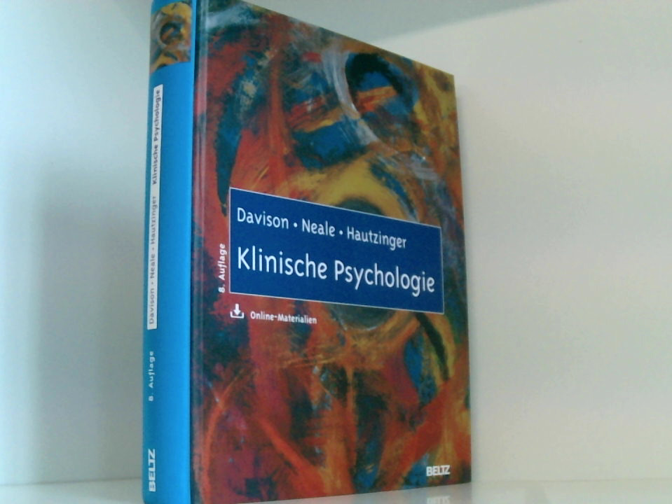 Klinische Psychologie ein Lehrbuch : mit Online-Materialien - Hautzinger, Martin, Gerald C. Davison und John M. Neale