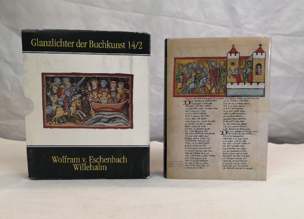 Wolfram, von Eschenbach: Willehalm. Teil 2.; Codex Vindobonensis Fol. 145v - 351v. Kommentar von Fritz Peter Knapp. Glanzlichter der Buchkunst 14/2. - Eschenbach, Wolfram v.