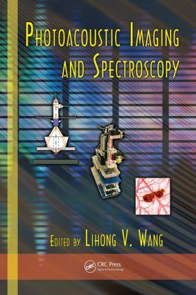 Photoacoustic Imaging and Spectroscopy - Wang, Lihong V.