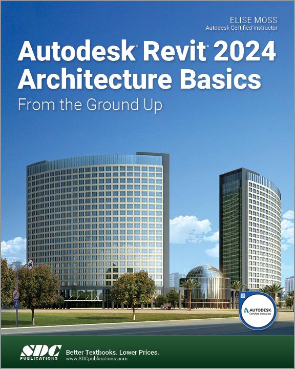 Autodesk Revit 2024 Architecture Basics von Elise Moss New (2023) moluna