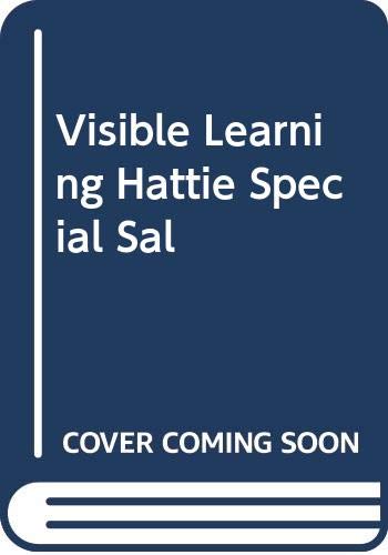 Visible Learning: Book A Synthesis of Over 800 Metaanalyses Relating to Achievement - Hattie, John
