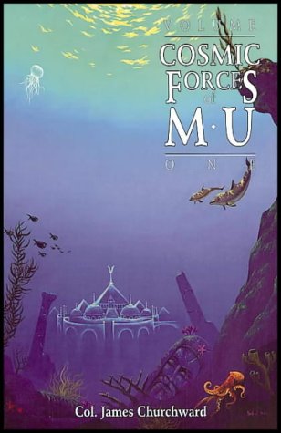 Cosmic Forces of Mu (Volume 2) - James Churchward