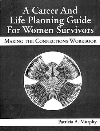 Murphy, P: A Career and Life Planning Guide for Women Surviv - Patricia Murphy (Toledo, OH, USA)