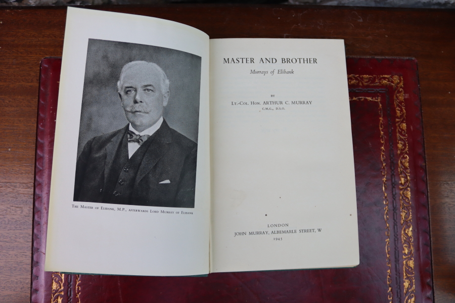 Master and brother. Murrays of Elibank. By Lt.-Col. Hon. Arthur C. Murray.  by MURRAY (Arthur C.).: (1945) Signed by Author(s) | Spike Hughes Rare  Books ABA