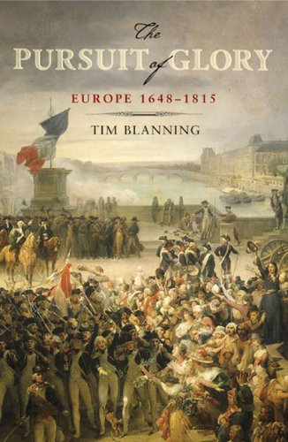 The Pursuit of Glory: Europe 1648-1815 (PENGUIN HISTORY OF EUROPE) - Blanning, Tim