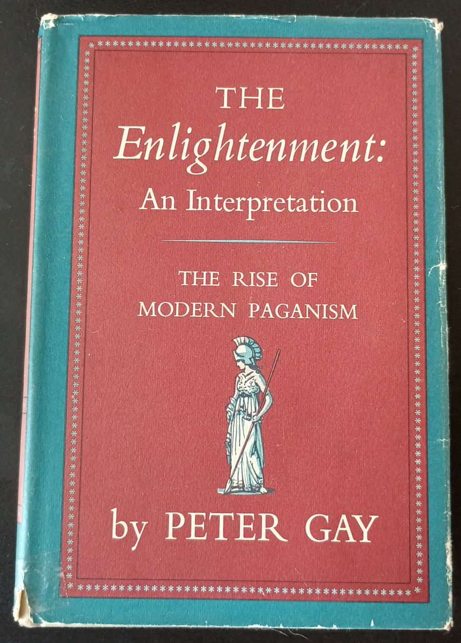 The Enlightenment: An Interpretation - Gay, Peter