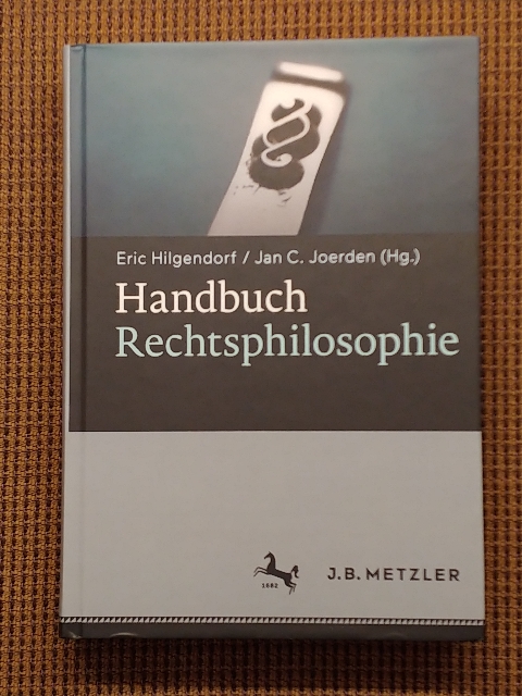 Handbuch Rechtsphilosophie. - Hilgendorf, Eric und Jan C. Joerden (Hrsg.)