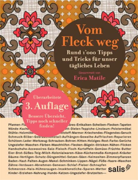 Vom Fleck weg Rund 1000 Tipps und Tricks für unser tägliches Leben - Matile, Erica und Regina Décoppet