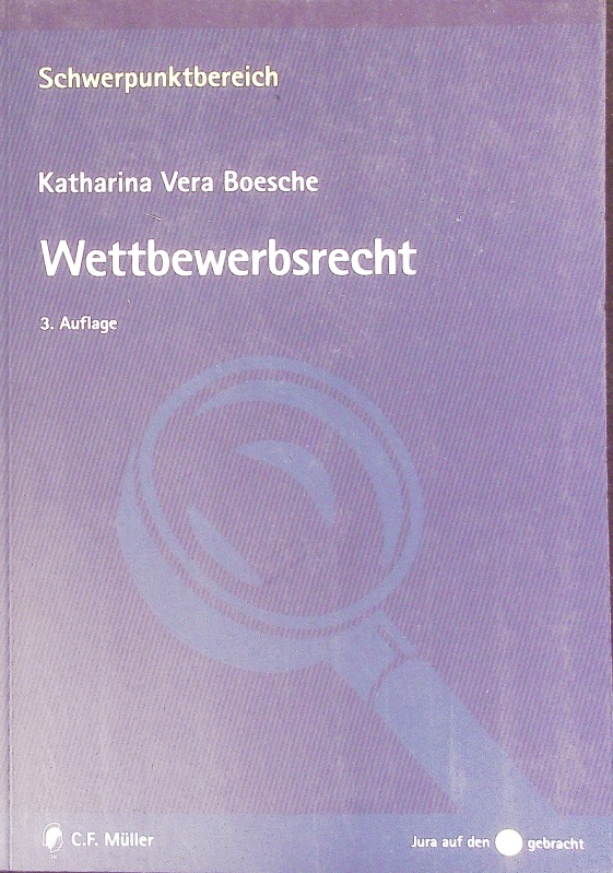 Wettbewerbsrecht. - Boesche, Katharina Vera