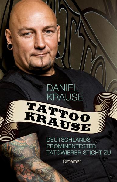 Tattoo Krause: Deutschlands prominentester Tätowierer sticht zu - Meyer zu Kueingdorf, Ulf und Daniel Krause