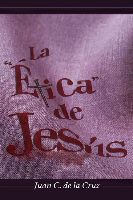 SPA-ETICA DE JESUS - de la Cruz, Juan C.