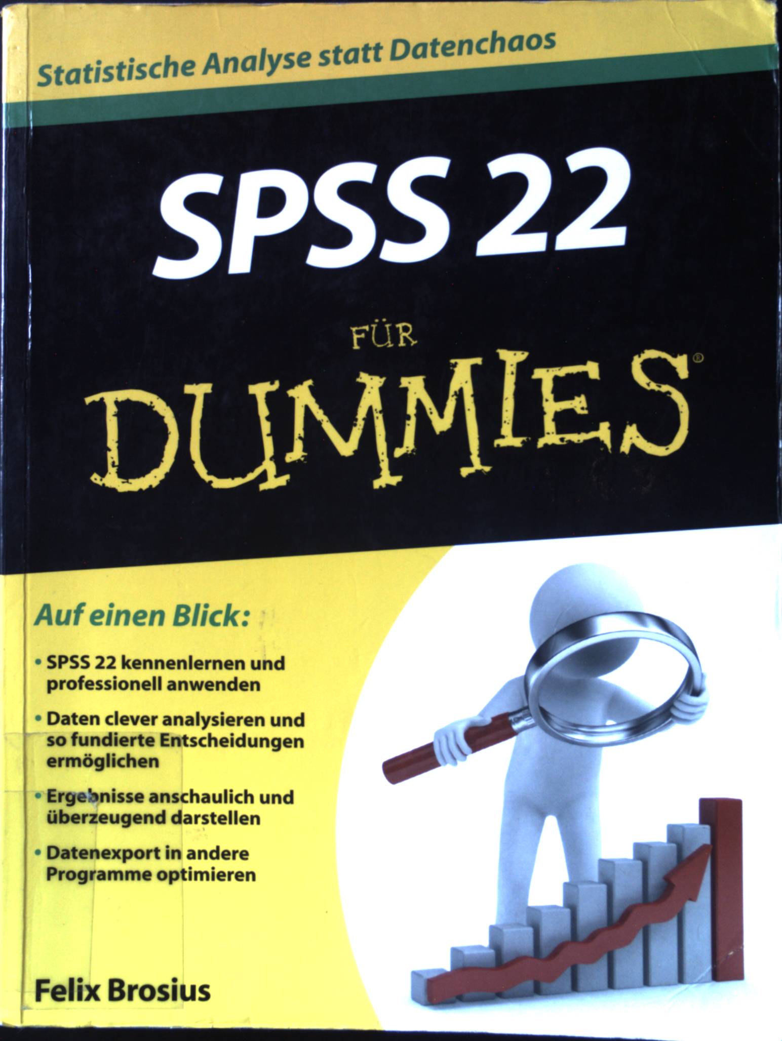 SPSS 22 für Dummies. - Brosius, Felix