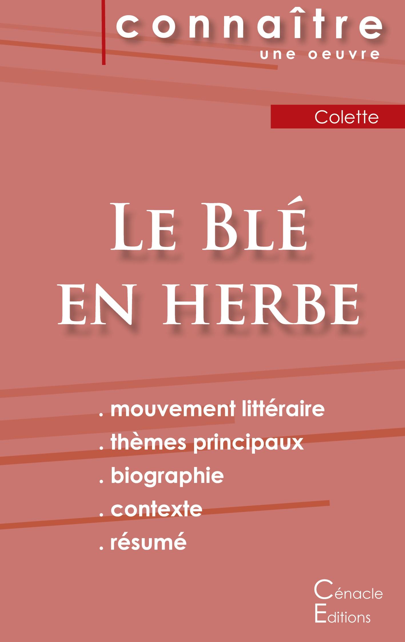 Fiche de lecture Le Blé en herbe de Colette (analyse complète) - Colette