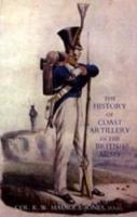 History of Coast Artillery in the British Army - Maurice-Jones, K. W.