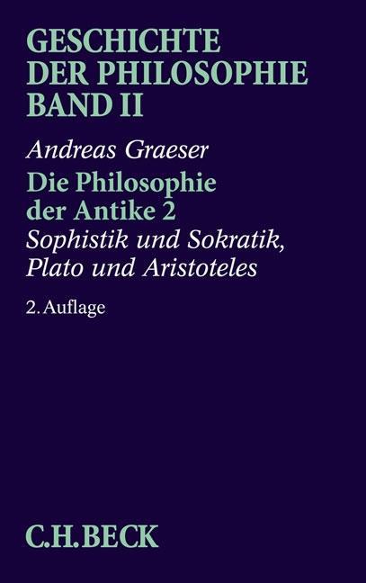 Die Philosophie der Antike 2 - Andreas Graeser