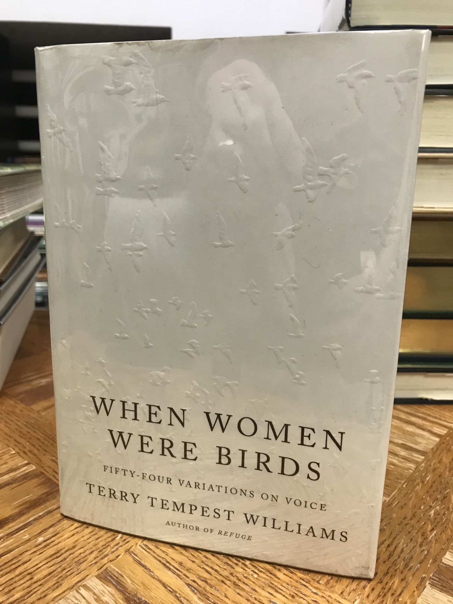 When Women Were Birds: Fifty-Four Variations on Voice Williams, Terry Tempest [Very Good] [Hardcover]