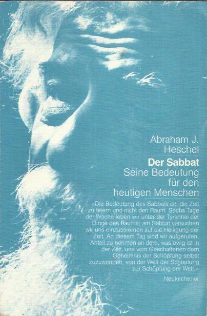 Sabbat: seine Bedeutung für den heutigen Menschen - Heschel, Abraham Joshua