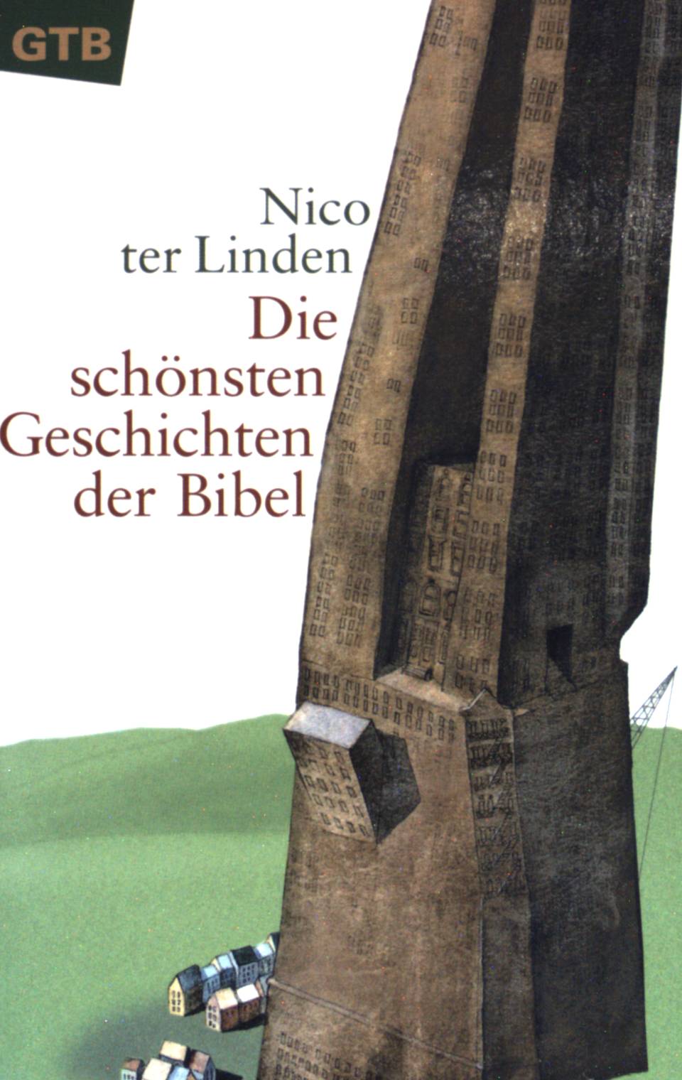 Die schönsten Geschichten der Bibel. GTB (Nr 1332) - Nico ter Linden