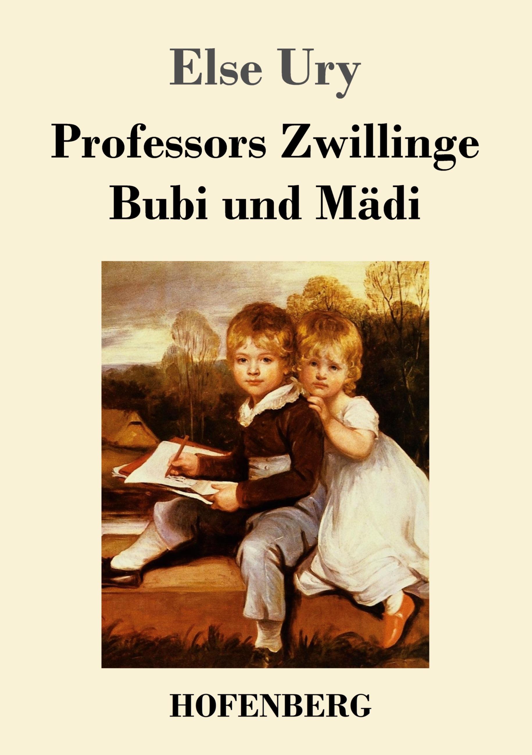 Professors Zwillinge: Bubi und Maedi - Ury, Else