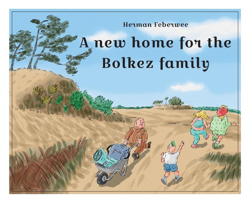 A new home for the Bolkez family - Feberwee, Herman