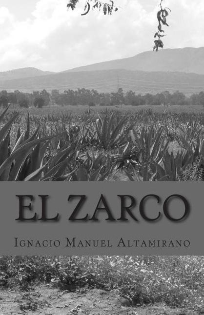 Altamirano, I: Zarco - Altamirano, Ignacio Manuel