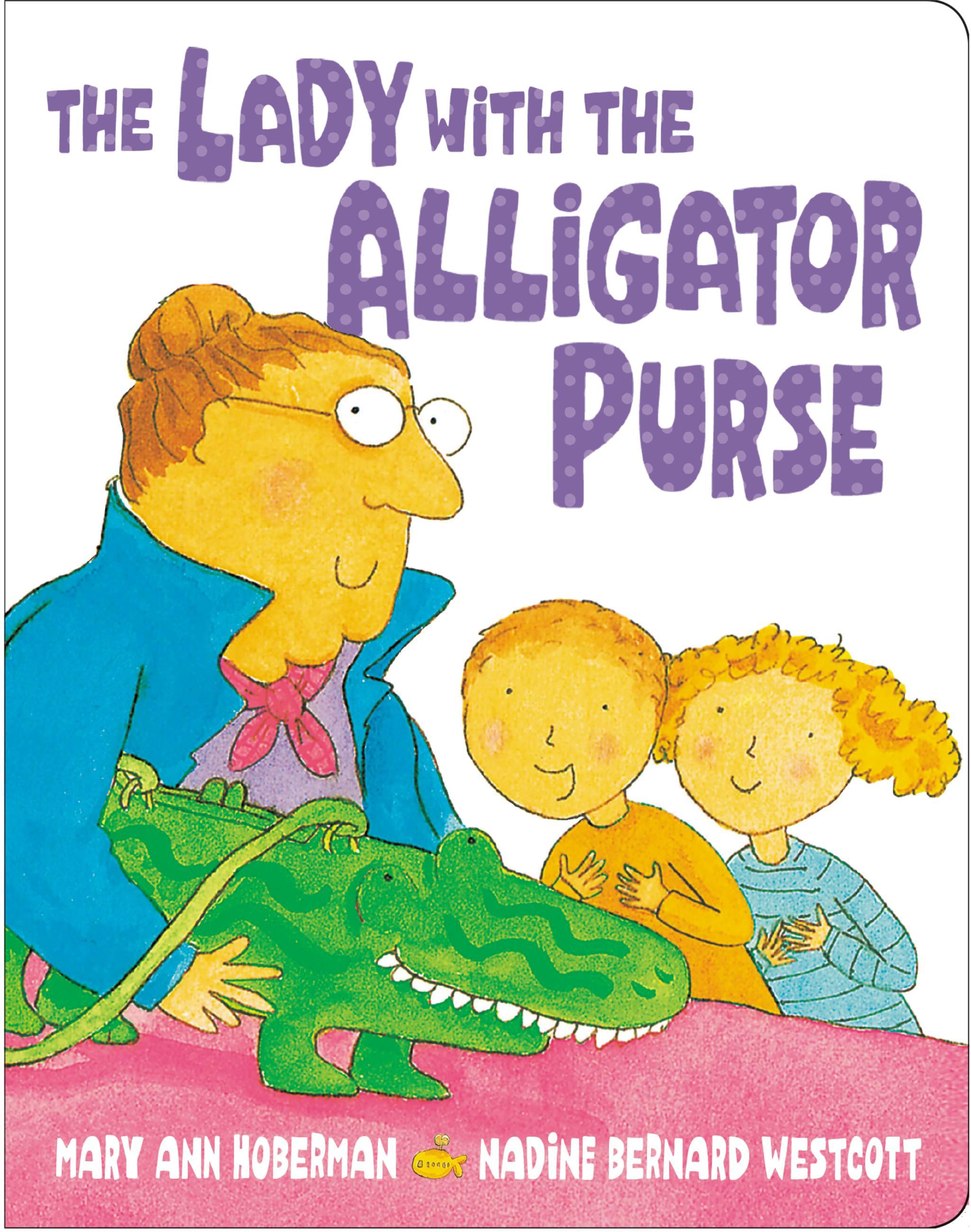The Lady with the Alligator Purse - Westcott, Nadine Bernard