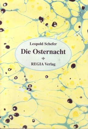 Die Osternacht. Novelle - Schefer, Leopold