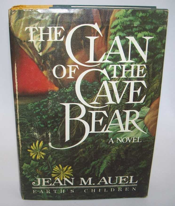 The Clan of the Cave Bear: A Novel (Earth's Children Series) by Auel ...