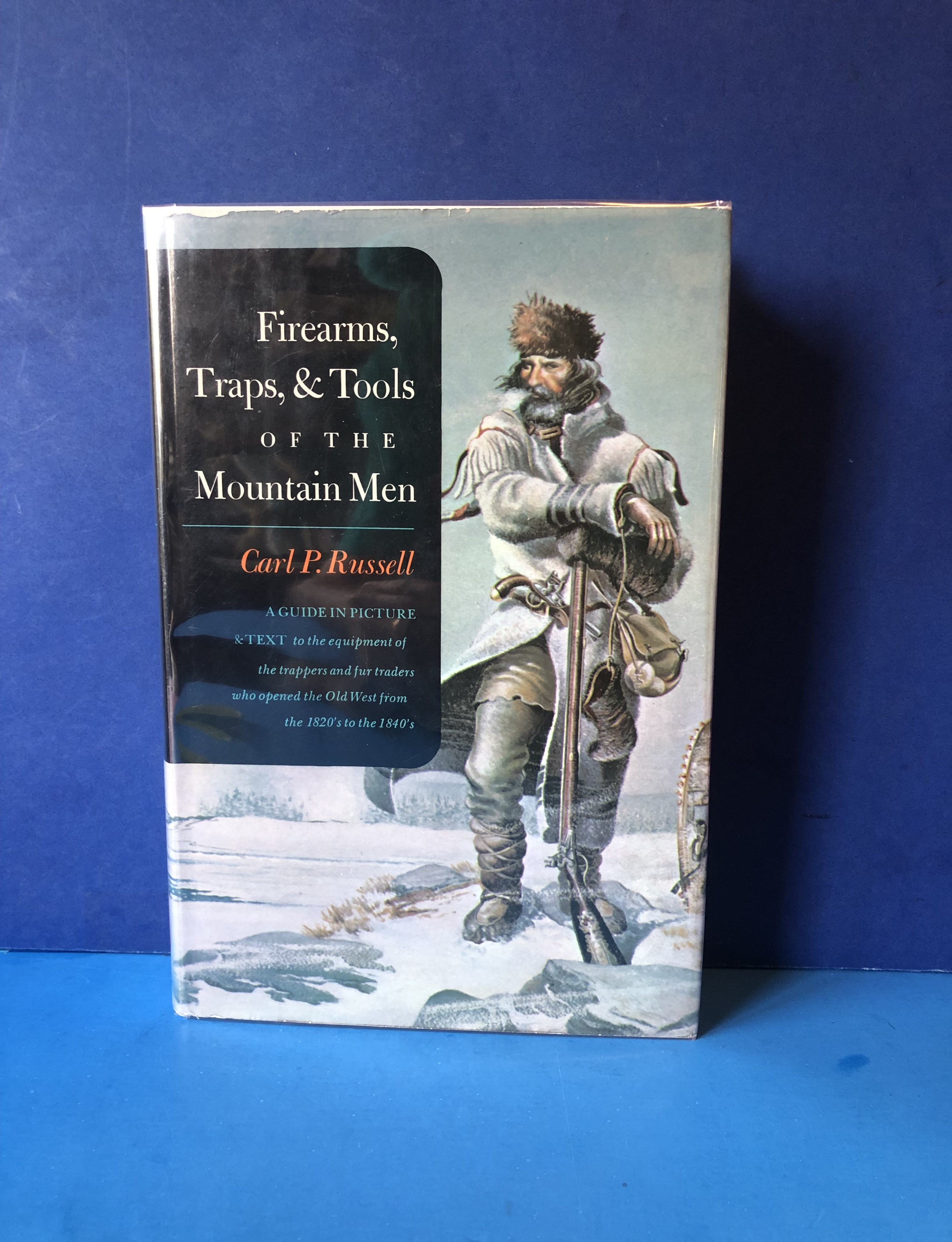 Firearms, Traps, & Tools of the Mountain Men Carl P. Russell [Fine] [Hardcover]