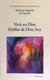 Vivir en Dios, hablar de Dios, hoy : XIV Semana de Estudios de Teología Pastoral - Universidad Pontificia de Salamanca. Instituto Superior de Pastoral