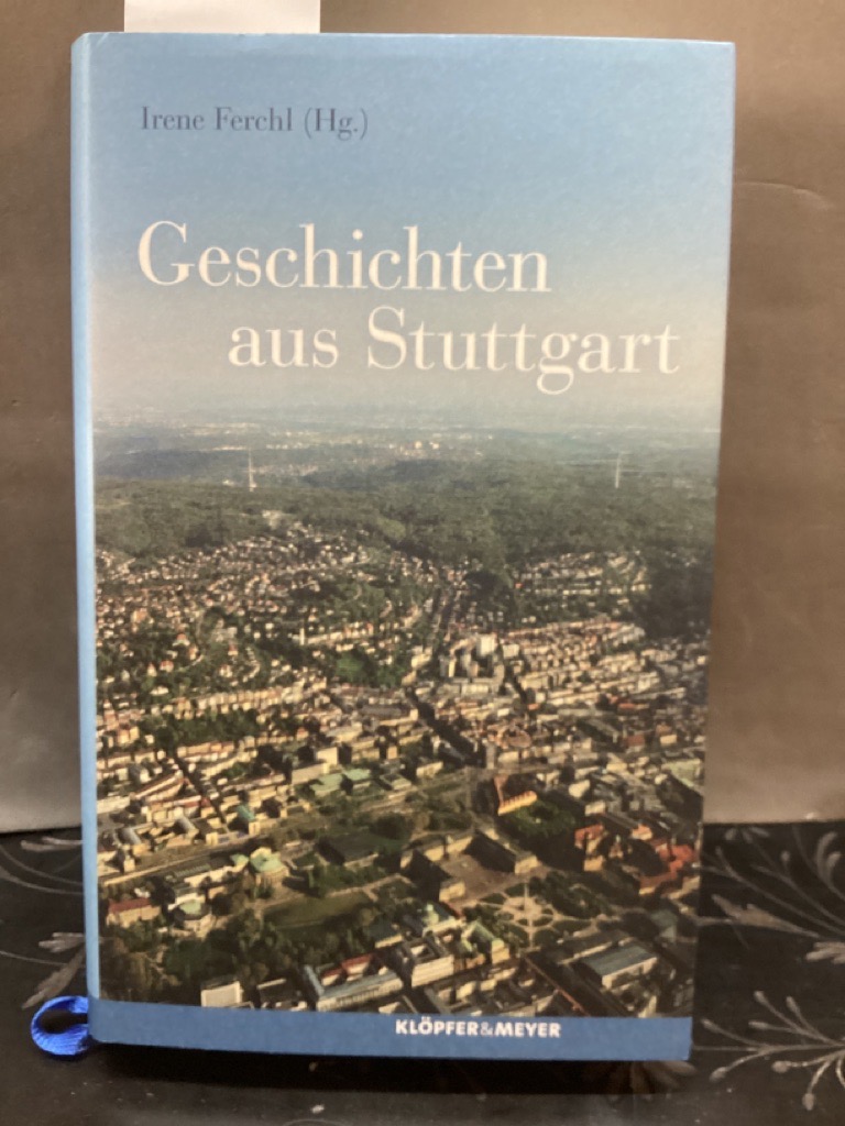 Geschichten aus Stuttgart. - Ferchl, Irene (Herausgeber)