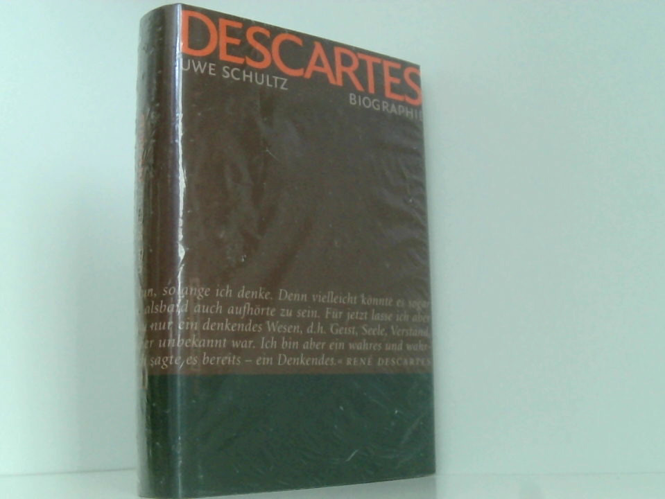 Descartes: Leben und Werk Uwe Schultz - Schultz, Uwe