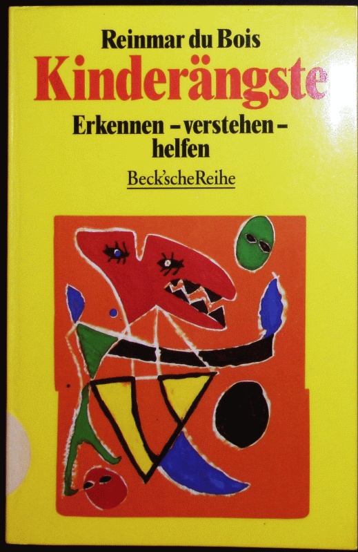 Kinderängste. Erkennen, verstehen, helfen. - Du Bois, Reinmar