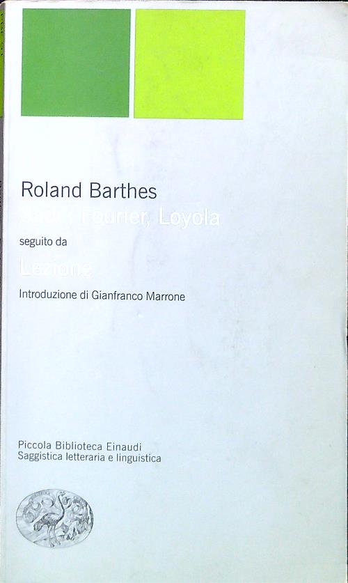 Sade, Fourier, Loyola seguito da Lezione - Barthes, Roland