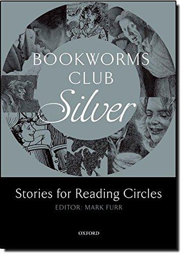Bookworms Club Stories for Reading Circles: Silver (Stages 2 and 3) (Oxford Bookworms ELT)