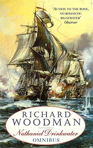 The First Nathaniel Drinkwater Omnibus: An Eye of the Fleet, A King's Cutter, A Brig of War - Woodman, Richard