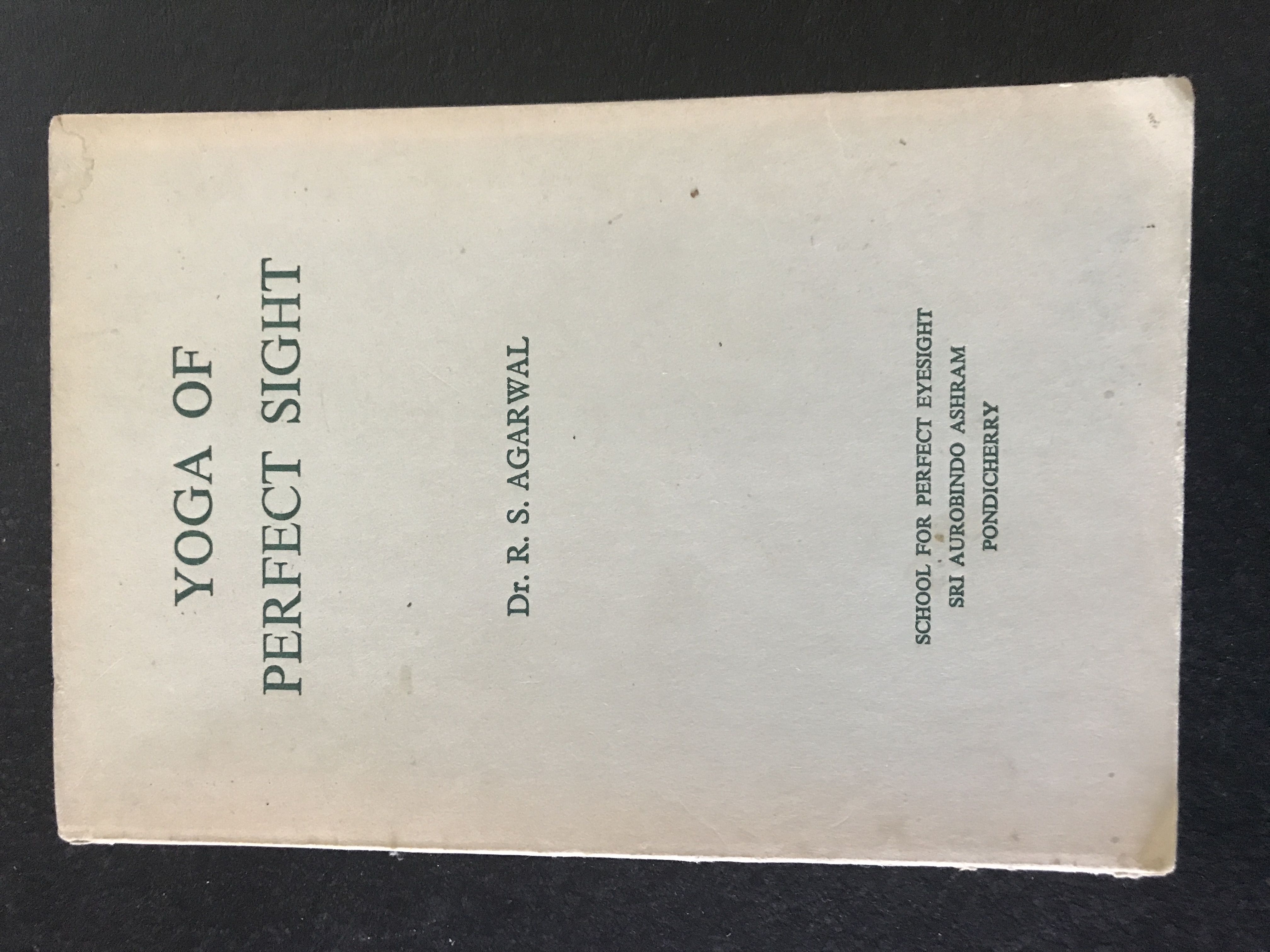 Yoga of Perfect Sight Agarwal, Dr. R. S. [Satisfaisant] [Couverture souple]
