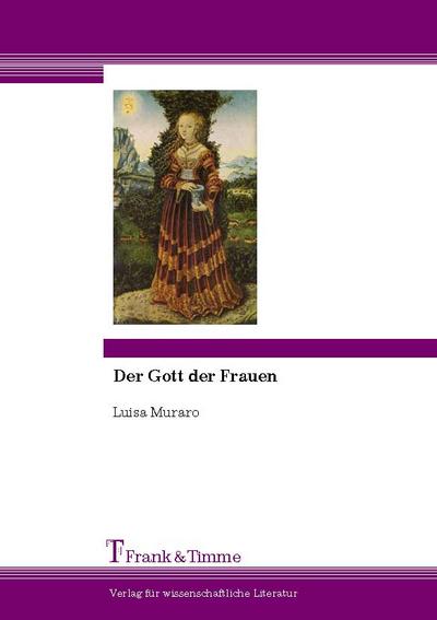 Der Gott der Frauen - Luisa Muraro