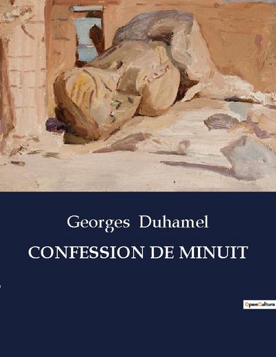 CONFESSION DE MINUIT - Georges Duhamel