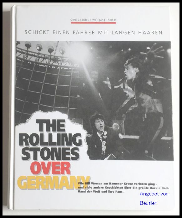 The Rolling Stones over Germany. Zur Erinnerung an Brian Jones. - (Rolling Stones) - Gerd Coordes u. Wolfgang Thomas.