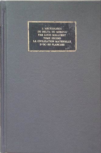 Archeologie du Delta du Mekong,L'Vol. 43 (Vol. 2) by Malleret, Louis ...