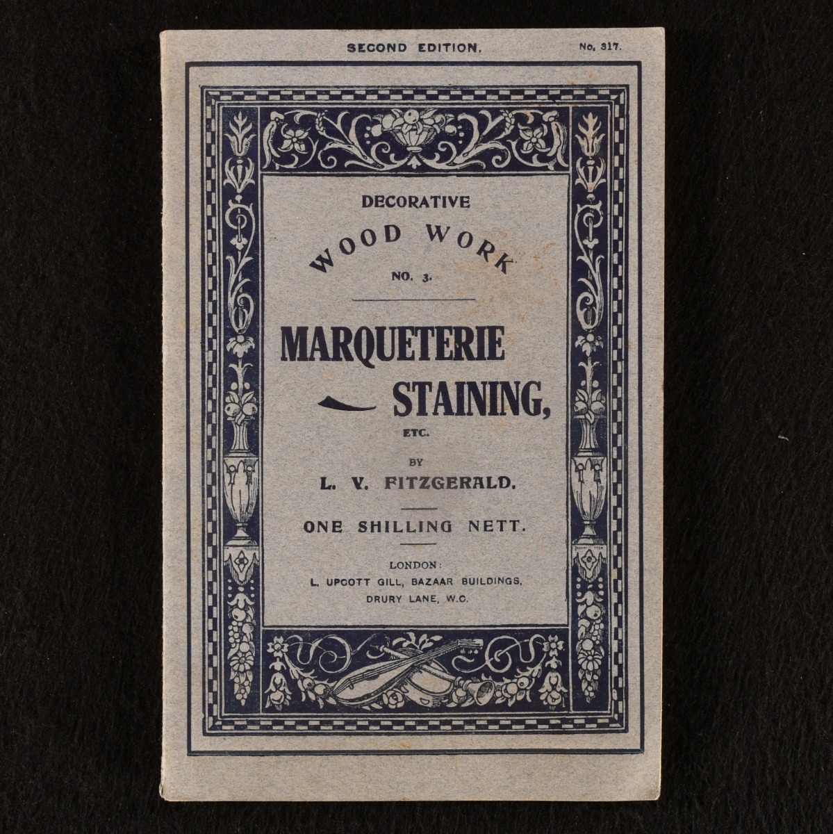 Decorative Wood Work no. 3, Marqueterie Staining, etc. by LV Fitzgerald:  Very Good Indeed Paperback (1911)