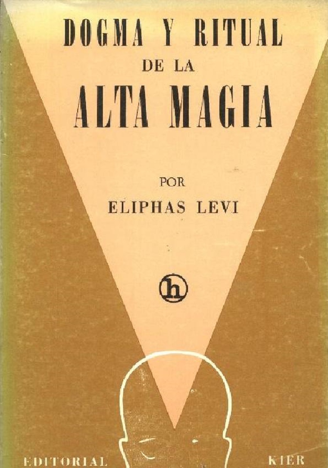 Dogma Y Ritual De La Alta Magia (Hecate) (Spanish Edition) - Eliphas Levi