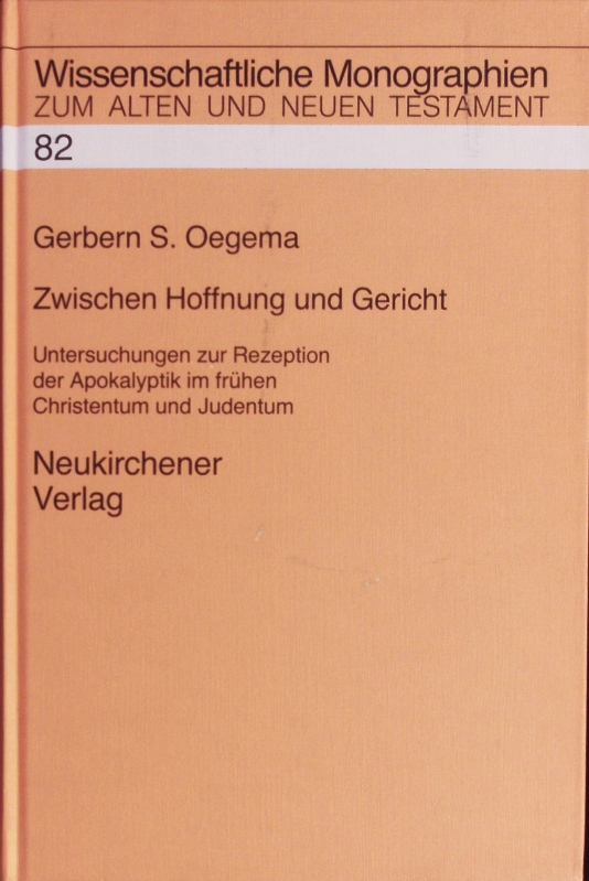 Zwischen Hoffnung und Gericht. - Oegema, Gerbern S.