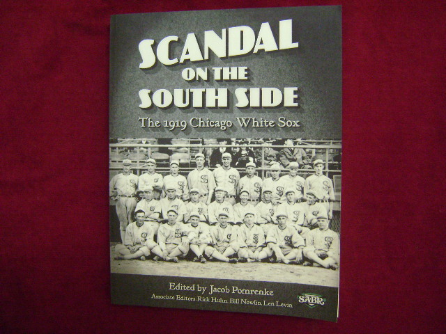 Scandal on the South Side: The 1919 Chicago White Sox (The SABR